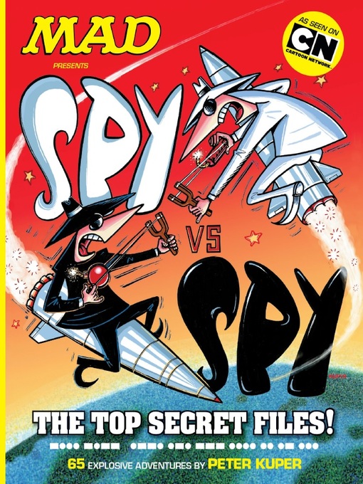 Title details for MAD Presents: Spy vs. Spy - The Top Secret Files! by Various - Wait list